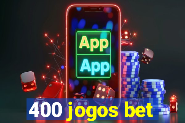 400 jogos bet